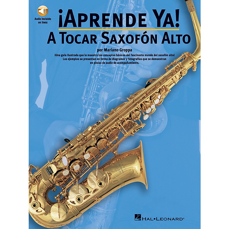 Music Sales Aprende Ya A Tocar Saxofon Alto Music Sales