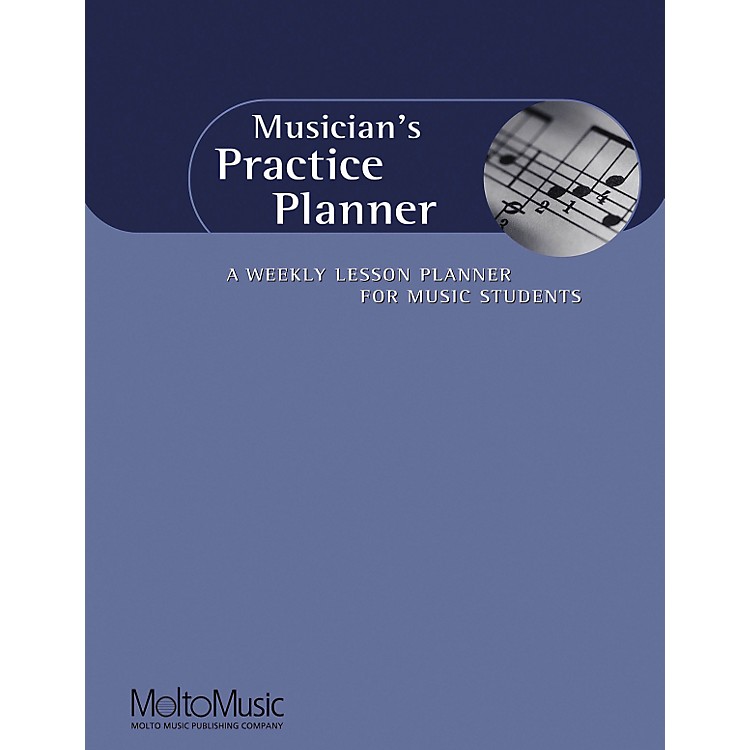 Hal Leonard Musician's Practice PlannerA Weekly Lesson Planner For Music Students Book Music123