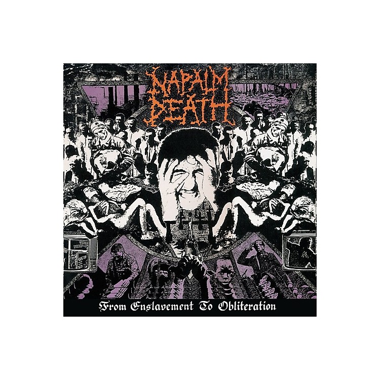 napalm death from enslavement to obliteration